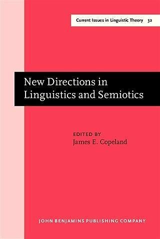New Directions in Linguistics and Semiotics