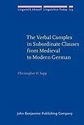 E-Book (pdf) Verbal Complex in Subordinate Clauses from Medieval to Modern German von Christopher Sapp