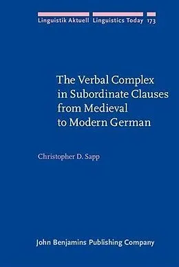 E-Book (pdf) Verbal Complex in Subordinate Clauses from Medieval to Modern German von Christopher Sapp