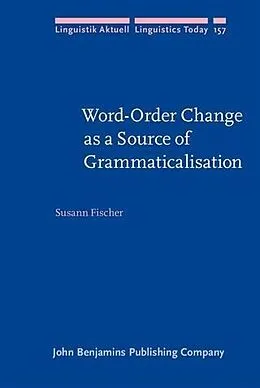 E-Book (pdf) Word-Order Change as a Source of Grammaticalisation von Susann Fischer