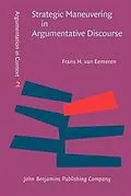 E-Book (pdf) Strategic Maneuvering in Argumentative Discourse von Frans H. Eemeren