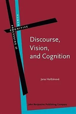 E-Book (pdf) Discourse, Vision, and Cognition von Jana Holsanova