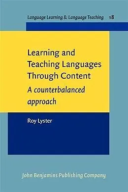 E-Book (pdf) Learning and Teaching Languages Through Content von Roy Lyster