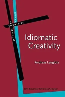 E-Book (pdf) Idiomatic Creativity von Andreas Langlotz