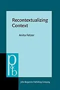 E-Book (pdf) Recontextualizing Context von Anita Fetzer