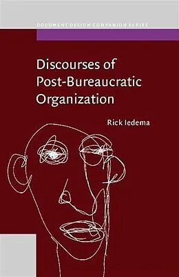 E-Book (pdf) Discourses of Post-Bureaucratic Organization von Rick A. M. Iedema