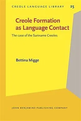 E-Book (pdf) Creole Formation as Language Contact von Bettina Migge