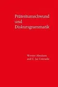 PDF Präteritumschwund und Diskursgrammatik von Werner Abraham