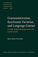 eBook (pdf) Grammaticization, Synchronic Variation, and Language Contact de Rena Torres Cacoullos