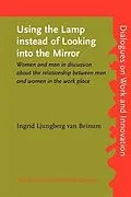 E-Book (pdf) Using the Lamp instead of Looking into the Mirror von Ingrid Ljungberg van Beinum
