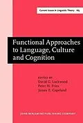 E-Book (pdf) Functional Approaches to Language, Culture and Cognition von 