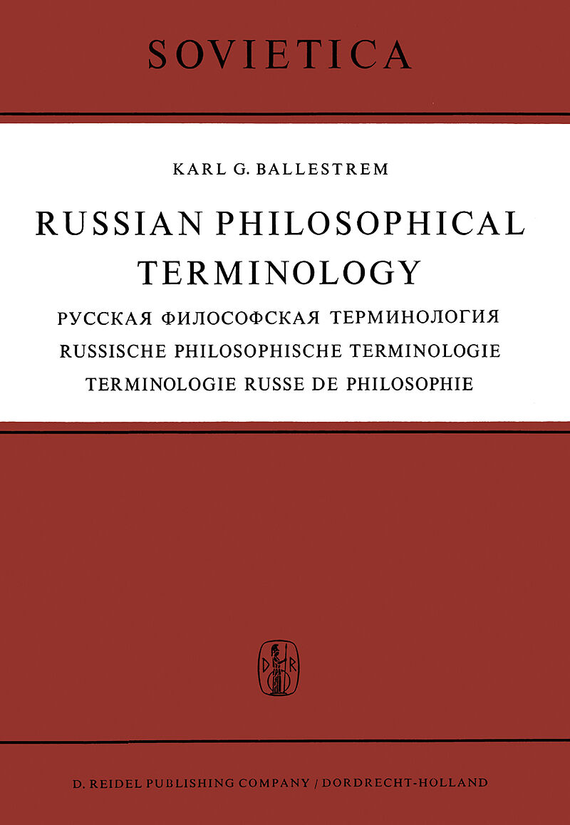 Russian Philosophical Terminology / / Russische Philosophische Terminologie / Terminologie Russe de Philosophie