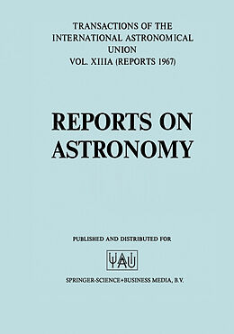 Livre Relié Reports on Astronomy/Proceedings of the Thirteenth General Assembly Prague 1967 de 