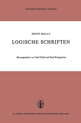 Fester Einband Logische Schriften von E. Mally, K. Wolf, Paul Weingartner