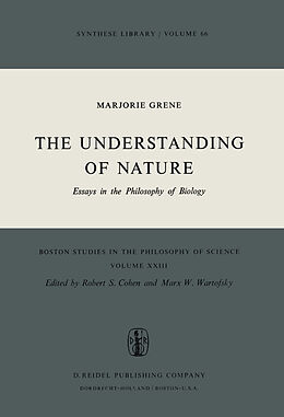 Kartonierter Einband The Understanding of Nature von Marjorie Grene