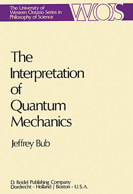 Kartonierter Einband The Interpretation of Quantum Mechanics von Jeffrey Bub