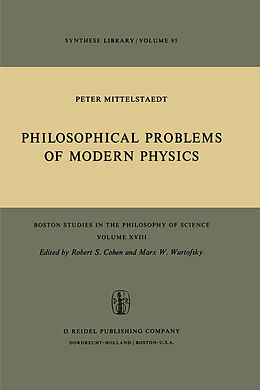 Kartonierter Einband Philosophical Problems of Modern Physics von Peter Mittelstaedt