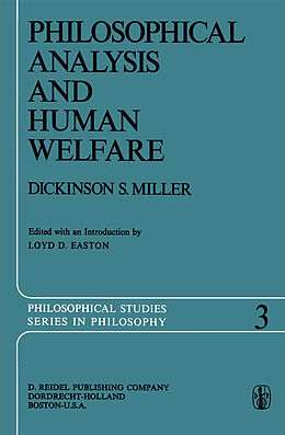 Livre Relié Philosophical Analysis and Human Welfare de Dickinson S. Miller