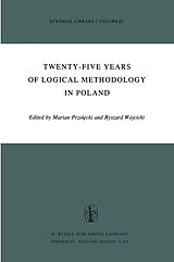 Livre Relié Twenty-Five Years of Logical Methodology in Poland de 