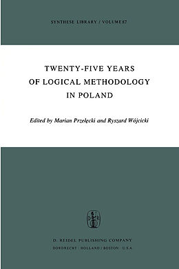 Livre Relié Twenty-Five Years of Logical Methodology in Poland de 