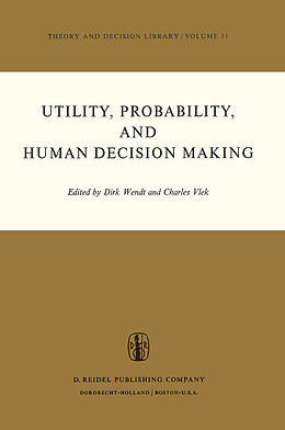 Livre Relié Utility, Probability, and Human Decision Making de 