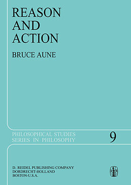 Couverture cartonnée Reason and Action de Bruce Aune