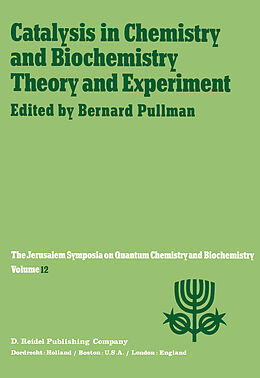 Livre Relié Catalysis in Chemistry and Biochemistry Theory and Experiment de 