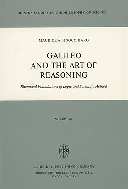 Kartonierter Einband Galileo and the Art of Reasoning von M. A. Finocchiaro