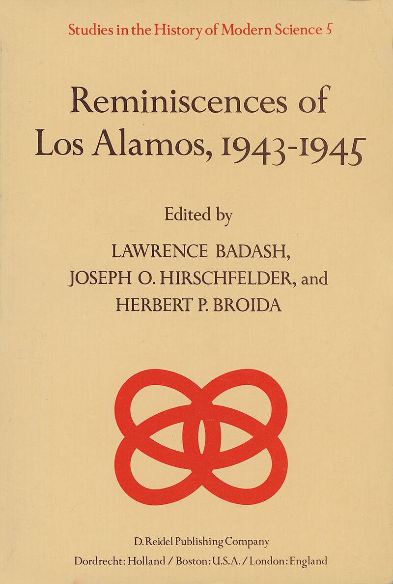 Reminiscences of Los Alamos 1943 1945