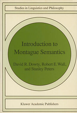 Livre Relié Introduction to Montague Semantics de D. R. Dowty, S. Peters, R. Wall