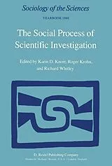 Kartonierter Einband The Social Process of Scientific Investigation von 
