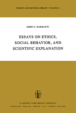 Couverture cartonnée Essays on Ethics, Social Behaviour, and Scientific Explanation de J. C. Harsanyi