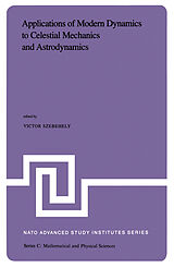 Livre Relié Applications of Modern Dynamics to Celestial Mechanics and Astrodynamics de 