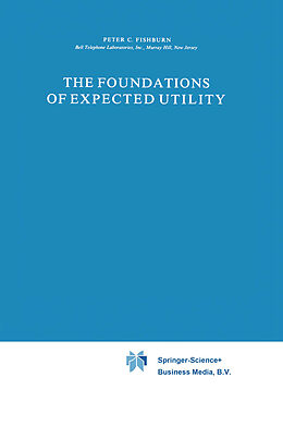 Livre Relié The Foundations of Expected Utility de P. C. Fishburn