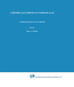 Fester Einband Chemicals from Synthesis Gas von R. A. Sheldon