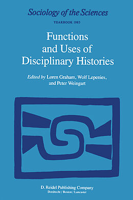Couverture cartonnée Functions and Uses of Disciplinary Histories de 
