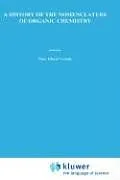 Fester Einband A History of the Nomenclature of Organic Chemistry von P. E. Verkade