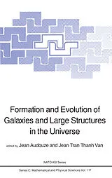 Fester Einband Formation and Evolution of Galaxies and Large Structures in the Universe von
