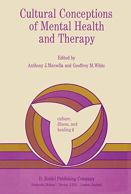 Kartonierter Einband Cultural Conceptions of Mental Health and Therapy von G. White, Anthony J. Marsella