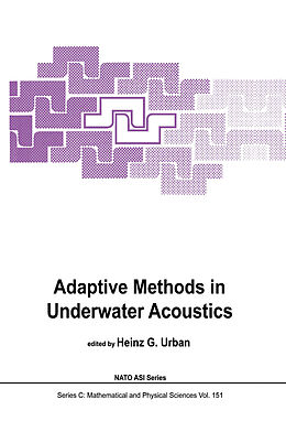 Fester Einband Adaptive Methods in Underwater Acoustics von 
