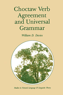 Livre Relié Choctaw Verb Agreement and Universal Grammar de William D. Davies