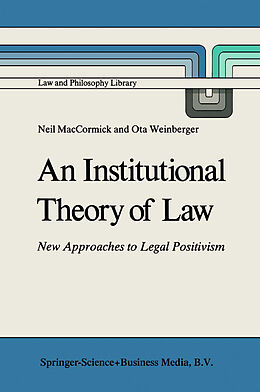 Livre Relié An Institutional Theory of Law de Ota Weinberger, N. Maccormick