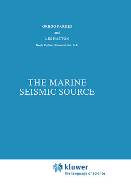 Livre Relié The Marine Seismic Source de L. Hatton, G. E. Parkes