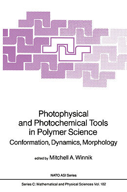 Livre Relié Photophysical and Photochemical Tools in Polymer Science de 