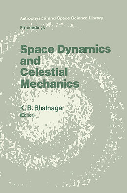 Fester Einband Space Dynamics and Celestial Mechanics von 