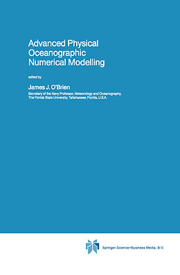 Livre Relié Advanced Physical Oceanographic Numerical Modelling de 