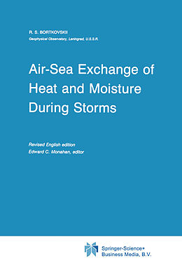 Livre Relié Air-Sea Exchange of Heat and Moisture During Storms de R. S. Bortkovskii