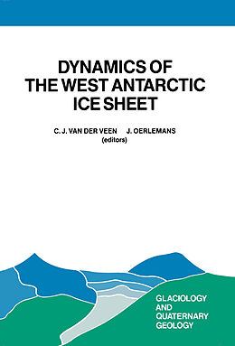 Livre Relié Dynamics of the West Antarctic Ice Sheet de 