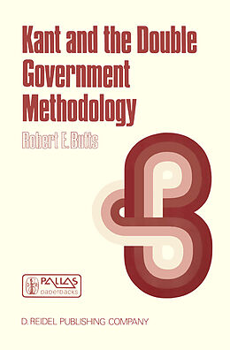 Kartonierter Einband Kant and the Double Government Methodology von Robert E. Butts