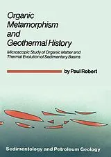 Kartonierter Einband Organic Metamorphism and Geothermal History von Paul Robert
